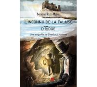 L'inconnu de la falaise d'Edge: Une enquête de Sherlock Holmes