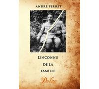 L'inconnu de la famille - André Perret - Dolce Editions - broché - Roman