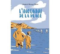 L'Inconnu de la plage Léandre Thouin (Auteur), Berenger Thouin (Auteur)
