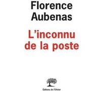 L'Inconnu de la poste Florence Aubenas (Auteur)