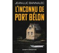 L'inconnu de Port Bélon Jean-Luc Bannalec (Auteur), Amélie de Maupeou (Traduction)