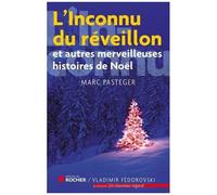L'inconnu De Réveillon - Et Autres Merveilleuses Histoires De Noël