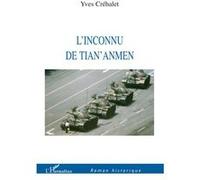 L'inconnu de Tian'Anmen - Yves Créhalet - L'harmattan - broché - Roman
