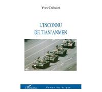 L'inconnu de Tian'Anmen - Yves Créhalet - L'harmattan - broché - Roman