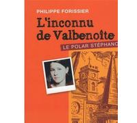 L'inconnu de Valbenoîte Le polar stéphanois - Forissier - Actes Graphiques - broché - Roman