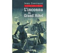 L'Inconnu du Grand Hôtel - Jean Contrucci - Lattes - broché - Roman