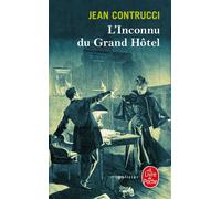 L'Inconnu du Grand Hôtel - Jean Contrucci - Lgf - Poche - Roman