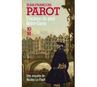 L'Inconnu du Pont Notre-Dame - Jean-François Parot - 10/18 - Poche - Roman