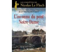 L'inconnu du Pont Notre-Dame - Jean-François Parot - Lattes - broché - Roman
