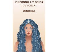 L'Inconnu, les échos du coeur