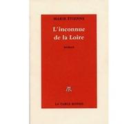 L'inconnue de la Loire Marie Etienne (Auteur)