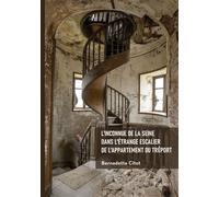 L'inconnue de la Seine dans l'étrange escalier de l'appartement du Tréport - Bernadette Citot - Edilivre-Aparis - broché - Nouvelles