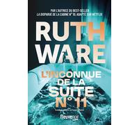 L'Inconnue de la suite n° 11 - Ruth Ware - Fleuve Eds - broché - Roman