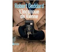 L'Inconnue de Vienne Robert Goddard (Auteur), Laurent Boscq (Traduction)