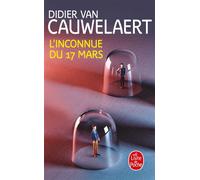 L'inconnue du 17 mars - Didier Van Cauwelaert - Lgf - Poche - Roman