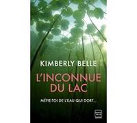 L'Inconnue du lac Belle Kimberly (Auteur), Nathalie Guillaume (Traduction)