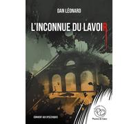 L'inconnue du lavoir - Dan Léonard - Plumes De Coeur Editions - broché - Roman