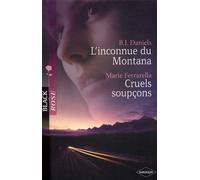L'inconnue du Montana ; Cruels soupçons