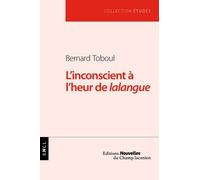 L'inconscient À L'heur De Lalangue