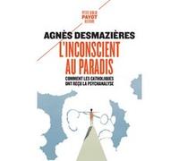 L'Inconscient au paradis: Comment les catholiques ont reçu la psychanalyse