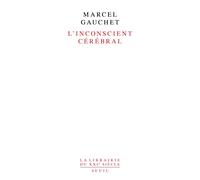 L'Inconscient cérébral