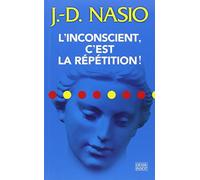 L'inconscient, c'est la répétition !