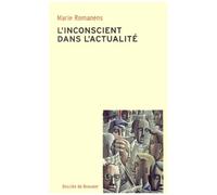 L'inconscient Dans L'actualité