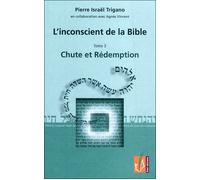 L'inconscient de la Bible volume 3 - Chute et rédemption - Pierre Trigano - Reel - relié - Essai