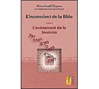 L'inconscient de la Bible volume 4 - L'avènement de la féminité - Pierre Trigano - Reel - relié - Essai