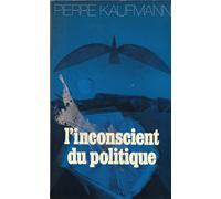 L'inconscient Du Politique