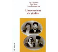 L'inconscient du yiddish BAUMGARTEN/KOHN (Auteur)