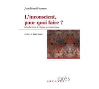 L'INCONSCIENT POUR QUOI FAIRE ?