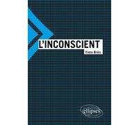L'inconscient - Yvon Brès - Ellipses - broché - Scolaire / Universitaire