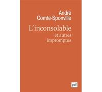 L'inconsolable et autres impromptus