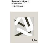 L'inconsolé Kazuo Ishiguro (Auteur), Sophie Mayoux (Traduction)