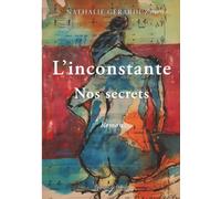 L'inconstante - Nos secrets
