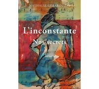 L'inconstante - Nos secrets - Nathalie Gerarduzzi - L'onde Eds De - broché - Roman