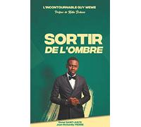 L'incontournable Guy Wewe Sortir de l'ombre
