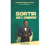 L'incontournable Guy Wewe - Sortir De L'ombre