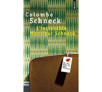 L'Increvable Monsieur Schnek