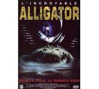 l'incroyable Alligator
