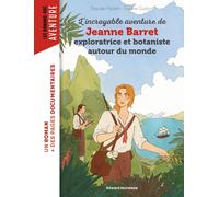 L'incroyable aventure de Jeanne Barret, exploratrice et botaniste autour du monde