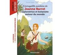 L'incroyable aventure de Jeanne Barret, exploratrice et botaniste autour du monde