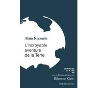 L'incroyable aventure de la Terre