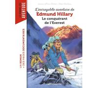 L'incroyable aventure d'Edmund Hillary, le conquérant de l'Everest