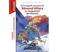 L'incroyable aventure d'Edmund Hillary, le conquérant de l'Everest - Jessica Jeffries-Britten - Bayard Jeunesse - broché - Roman cadet