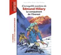 L'incroyable aventure d'Edmund Hillary, le conquérant de l'Everest - Jessica Jeffries-Britten - Bayard Jeunesse - broché - Roman cadet