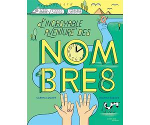 L'incroyable aventure des nombres - Carina Louart - Actes Sud Jeunesse - cartonné - Document jeunesse