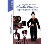 L'incroyable Destin De Charlie Chaplin Le Prodige Du Cinéma