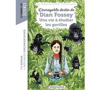 L'incroyable destin de Dian Fossey, une vie à étudier les gorilles Claire de Gastold (Illustration), Jean-Baptiste De Panafieu (Auteur)